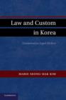 Image for Law and custom in Korea  : comparative legal history