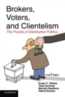 Image for Brokers, Voters, and Clientelism : The Puzzle of Distributive Politics
