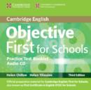 Image for Objective First for Schools Pack without Answers (student&#39;s Book with CD-ROM, Practice Test Booklet with Audio CD)