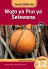 Image for Study &amp; Master Nkgo ya Puo ya Setswana Faele ya Morutabana Mophato wa 12
