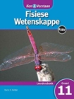 Image for Ken &amp; Verstaan Fisiese Wetenskappe : Gr 11: Leerdersboek