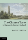 Image for The Chinese Taste in Eighteenth-Century England