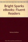 Image for Bright Sparks eBooks: Fluent Readers