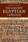 Image for The ancient Egyptian language  : an historical study