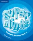 Image for Super Minds Level 1 Teacher&#39;s Resource Book with Audio CD