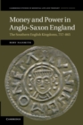 Image for Money and Power in Anglo-Saxon England