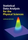 Image for Statistical data analysis for the physical sciences
