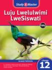 Image for Study &amp; Master Luju Lwelulwimi LweSiswati Incwadzi Yatishela Libanga le-12