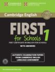 Image for Cambridge English first for Schools  : authentic examination papers from Cambridge English language assessment1: Student&#39;s book pack