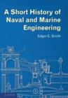 Image for A Short History of Naval and Marine Engineering