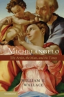 Image for Michelangelo  : the artist, the man, and his times