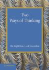 Image for Two Ways of Thinking : The Rede Lecture 1934