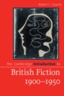 Image for The Cambridge Introduction to British Fiction, 1900–1950