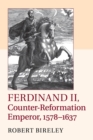 Image for Ferdinand II, Counter-Reformation Emperor, 1578–1637