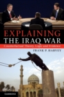Image for Explaining the Iraq War