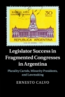 Image for Legislator Success in Fragmented Congresses in Argentina
