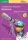 Image for Cambridge primary science5: Teacher&#39;s resource : Cambridge Primary Science Stage 5 Teacher&#39;s Resource Book with CD-ROM