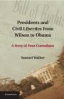 Image for Presidents and civil liberties from Wilson to Obama  : a story of poor custodians
