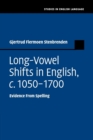 Image for Long-Vowel Shifts in English, c.1050–1700