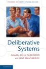 Image for Deliberative systems  : deliberative democracy at the large scale