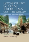 Image for How Much Have Global Problems Cost the World?