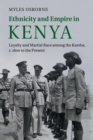 Image for Ethnicity and Empire in Kenya