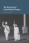 Image for The British End of the British Empire