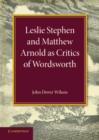 Image for Leslie Stephen and Matthew Arnold as Critics of Wordsworth