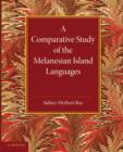 Image for A Comparative Study of the Melanesian Island Languages