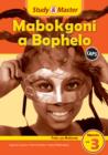 Image for Study &amp; Master Mabokgoni a Bophelo Puku ya Mosomo Mphato wa 3