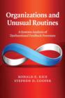 Image for Organizations and unusual routines  : a systems analysis of dysfunctional feedback processes