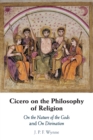 Image for Cicero on the philosophy of religion  : on the nature of the gods and on divination