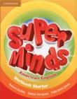 Image for Super Minds American English Starter Workbook
