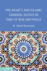 Image for The shari&#39;a and Islamic criminal justice in time of war and peace