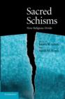 Image for Sacred schisms  : how religions divide