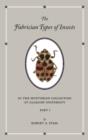 Image for The Fabrician Types of Insects in the Hunterian Collection at Glasgow University: Volume 1
