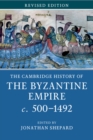 Image for The Cambridge history of the Byzantine Empire, c.500-1492