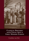 Image for Classical rhetoric and the visual arts in early modern Europe