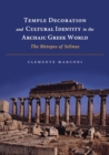 Image for Temple Decoration and Cultural Identity in the Archaic Greek World