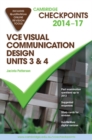 Image for Cambridge Checkpoints VCE Visual Communication Design Units 3 and 4 2014-17 and Quiz Me More