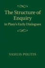 Image for The structure of enquiry in Plato&#39;s early dialogues