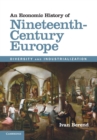 Image for An Economic History of Nineteenth-Century Europe