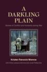 Image for A Darkling Plain : Stories of Conflict and Humanity during War