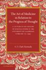 Image for The Art of Medicine in Relation to the Progress of Thought