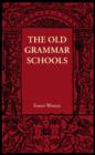 Image for The Old Grammar Schools