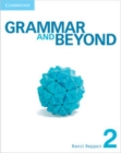 Image for Grammar and Beyond Level 2 Student&#39;s Book, Workbook, and Writing Skills Interactive Pack