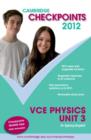 Image for Cambridge Checkpoints VCE Physics Unit 3 2012