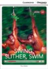 Image for Swing, slither, swim