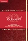 Image for So you want to be a journalist?