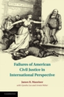 Image for Failures of American Civil Justice in International Perspective